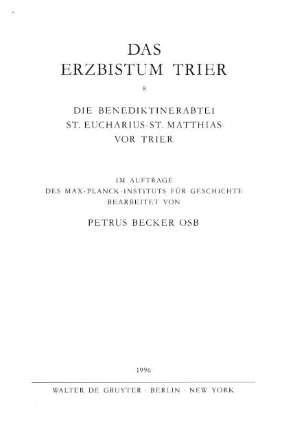 Die Benediktinerabtei St. Eucharius - St. Matthias ... - Germania Sacra