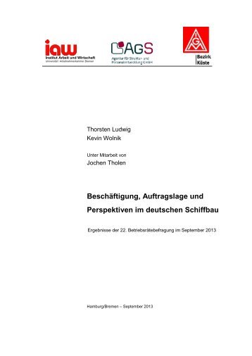 Schiffbauumfrage 2013 von der IG Metall Küste, IAW und AgS