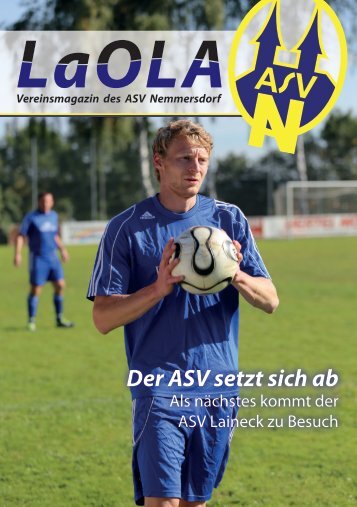 LAOLA - Das Vereinsmagazin des ASV Nemmersdorf - Ausgabe 5 vom 13.10.2013