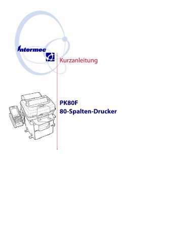 Kurzanleitung PK80F 80-Spalten-Drucker - Intermec