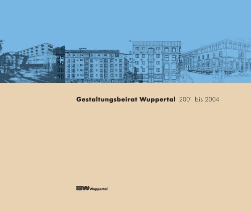 Gestaltungsbeirat Wuppertal 2001 bis 2004 - Stadt Wuppertal