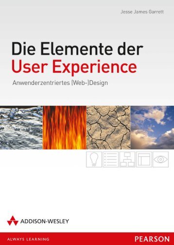 Die Elemente der User Experience - *978-3-8273 ... - Addison-Wesley