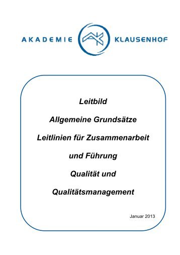 Leitbild Allgemeine Grundsätze Leitlinien für Zusammenarbeit und ...