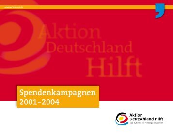 Spendenkampagnen 2001-2004 - Aktion Deutschland Hilft