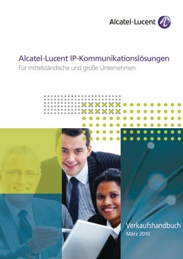 Alcatel-Lucent IP-Kommunikationslösungen Verkaufshandbuch