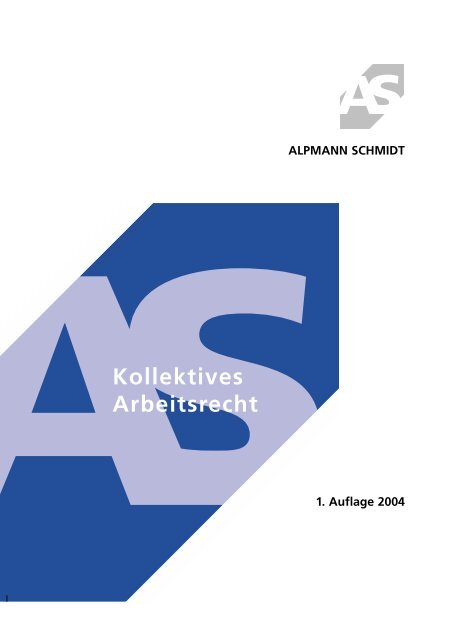 Kollektives Arbeitsrecht - Alpmann Schmidt