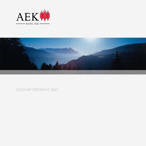 Geschäftsbericht 2007 (pdf) - AEK Bank 1826