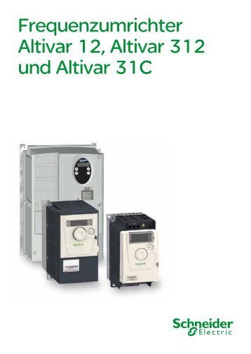 Frequenzumrichter Altivar 12, Altivar 312 und Altivar 31C