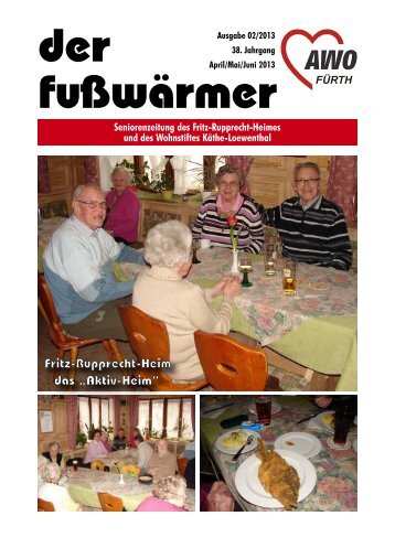 Heimzeitung Fusswärmer 02/2013 (.pdf-Dokument ... - Awo-fuerth.de