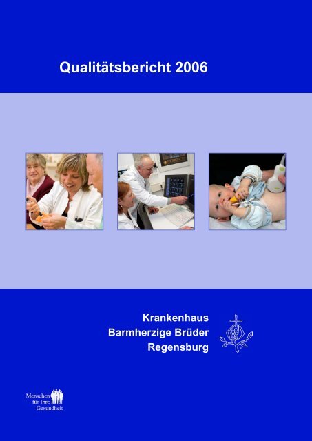 Qualitätsbericht 2006 - Krankenhaus Barmherzige Brüder