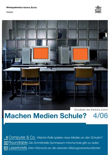 Machen Medien Schule? 4/06 - Bildungsdirektion - Kanton Zürich