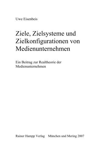 Ziele, Zielsysteme und Zielkonfigurationen von Medienunternehmen