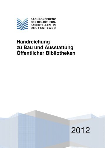 Handreichung zu Bau und Ausstattung ... - Bibliotheksportal