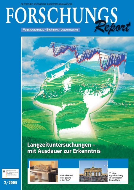 ForschungsReport 2005-2 - BMELV-Forschung