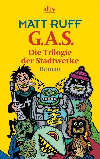Matt Ruff - G.A.S. - Die Trilogie der Stadtwerke.pdf - Booki.org
