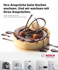 Ihre Ansprüche beim Kochen wachsen. Und wir wachsen ... - Bosch