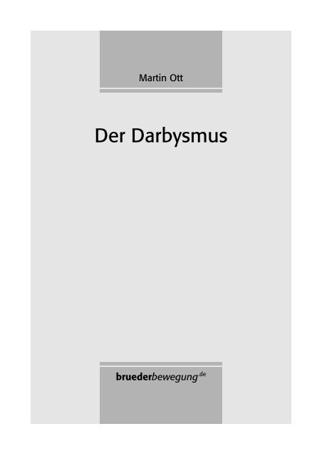 Martin Ott: Der Darbysmus - bruederbewegung.de
