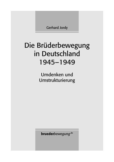 •Gerhard Jordy: Die Brüderbewegung in Deutschland 1945-1949•