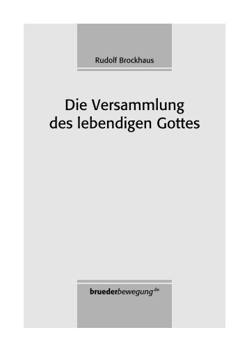 Die Versammlung des lebendigen Gottes - bruederbewegung.de