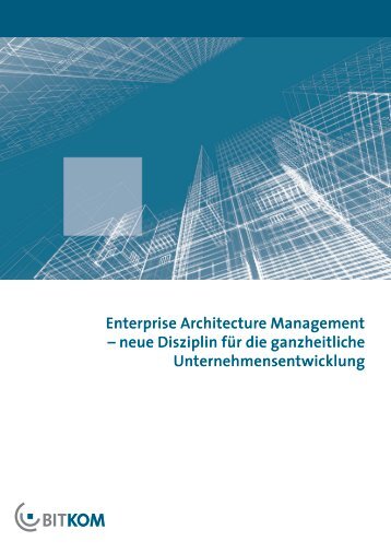 Enterprise Architecture Management – neue Disziplin ... - CRM Finder