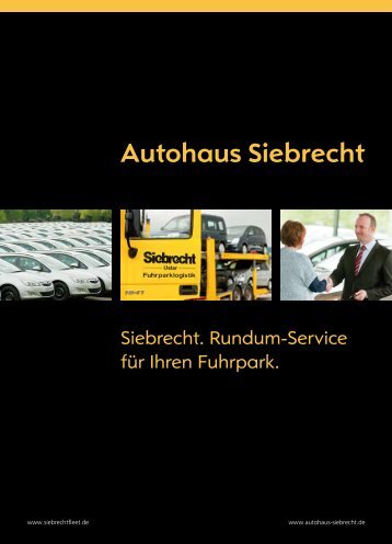 die gesamte Firmenbroschüre (im Pdf-Format) - Autohaus Siebrecht