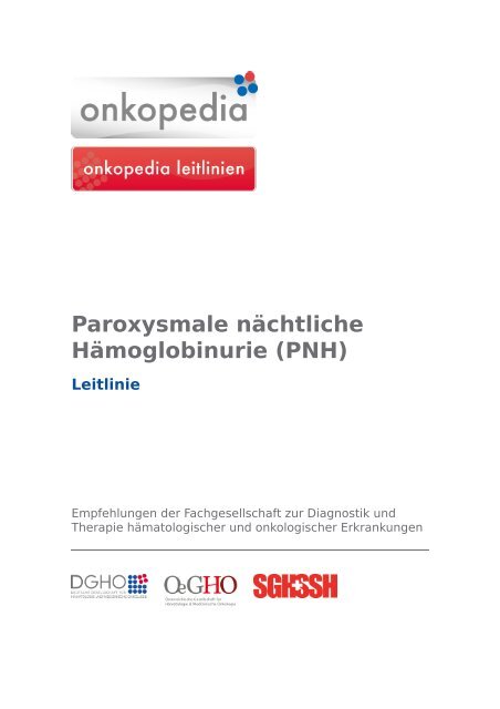 Paroxysmale nächtliche Hämoglobinurie (PNH) Leitlinie - Onkopedia