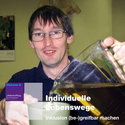 Individuelle Lebenswege. Inklusion - Diakoniestiftung Weimar Bad ...