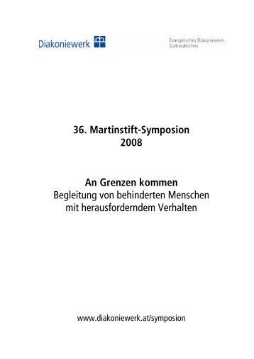 36. Martinstift-Symposion 2008 An Grenzen kommen Begleitung von ...