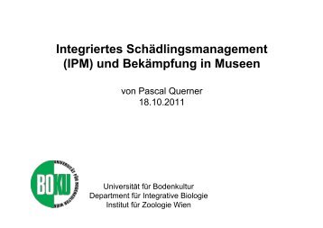 (IPM) und Bekämpfung in Museen - Department für Integrative ...