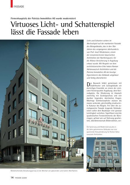 Virtuoses Licht- und Schattenspiel lässt die Fassade leben