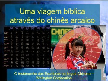 Uma viagem bi­blica através do chinês arcaico