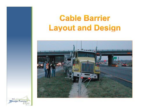 Cable Barrier Layout and Design - Florida Department of ...