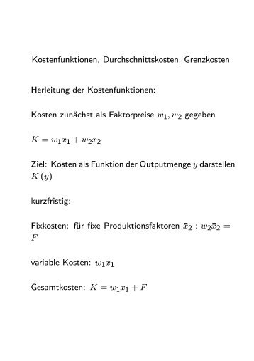 Kostenfunktionen, Durchschnittskosten, Grenzkosten Herleitung der ...