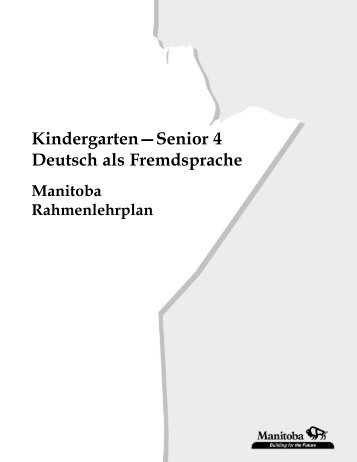Kindergarten—Senior 4 Deutsch als Fremdsprache - Government of ...