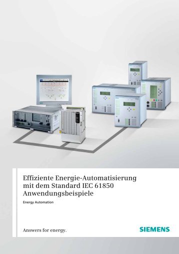 Effiziente Energie-Automatisierung mit dem Standard IEC ... - siemens