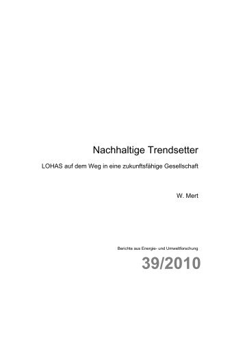 Nachhaltige Trendsetter – LOHAS auf dem Weg in eine - IFZ