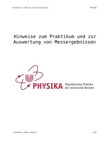 Hinweise zum Praktikum und zur Auswertung von Messergebnissen