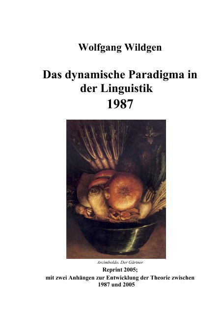 Das dynamische Paradigma in der Linguistik - Universität Bremen