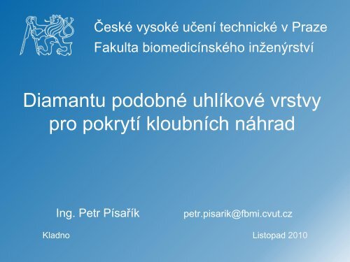 Diamantu podobný uhlík pro pokrytí kloubních náhrad - FBMI