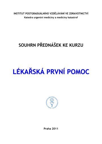 LÉKAŘSKÁ PRVNÍ POMOC - FBMI