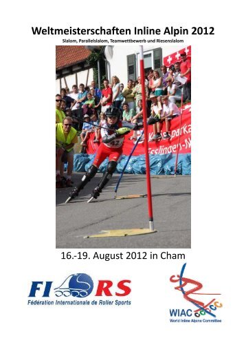 Weltmeisterschaften Inline Alpin 2012 - FC Chammünster