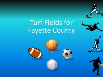 Turf Fields for Fayette County - Fayette County Schools