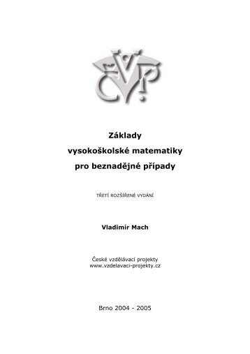 Základy vysokoškolské matematiky pro beznadějné případy