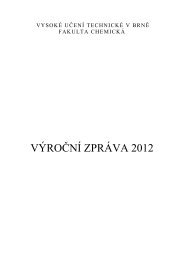 výroční zpráva 2012 - Fakulta chemická - Vysoké učení technické v ...