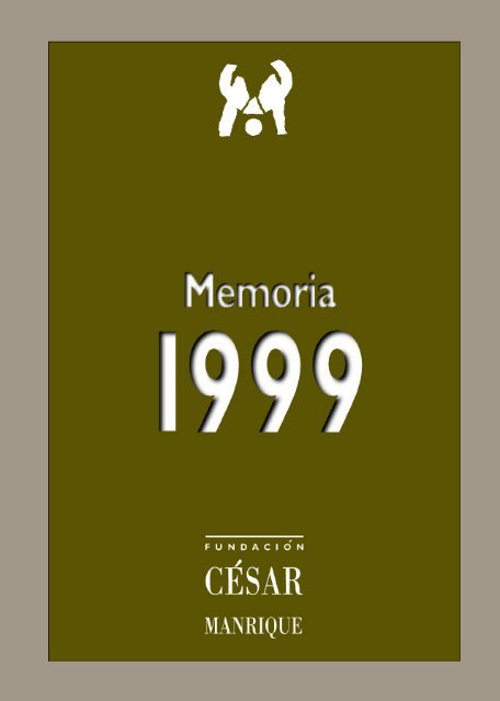 Memoria 1999 - Fundación César Manrique