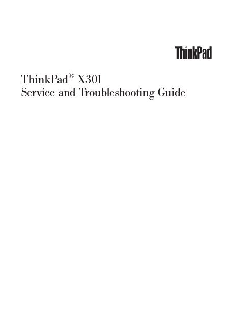 ThinkPad X301 Service and Troubleshooting Guide - Lenovo