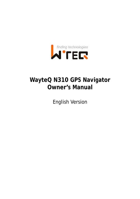 WayteQ N310 GPS Navigator Owner's Manual