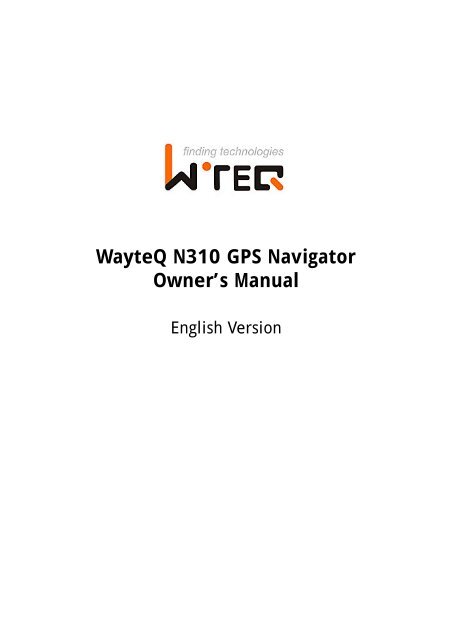 WayteQ N310 GPS Navigator Owner's Manual