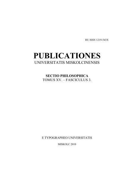 Publicationes Universitatis Miskolciensis. Sectio Philosophica ... - EPA