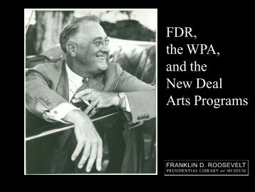 FDR, the WPA, and the New Deal Arts Programs - Franklin D ...